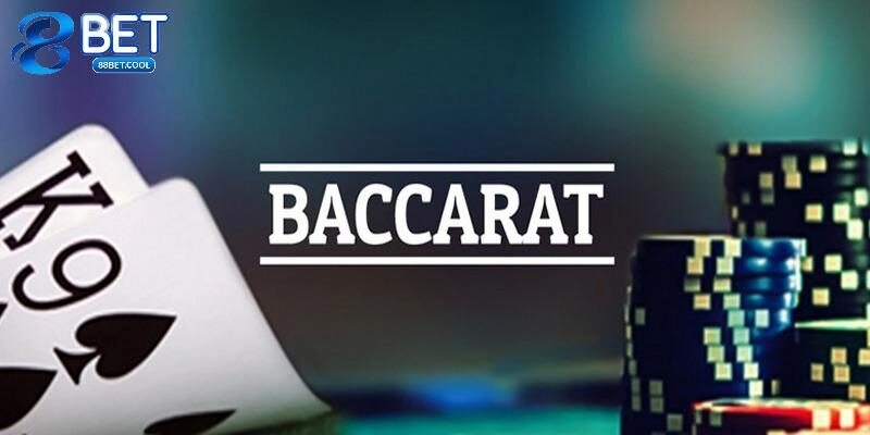 Chi tiết cách chơi Baccarat