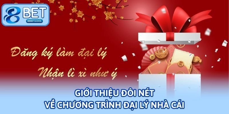 Giới thiệu đôi nét về chương trình đại lý nhà cái